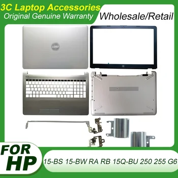 Laptop Tampa Traseira do LCD/painel Frontal/Dobradiças/Palmrst/Inferior Para HP 15-BS 15-BW 15-RA 15-RB 15-BS070WM 15Q-BU 250 255 G6 Prata